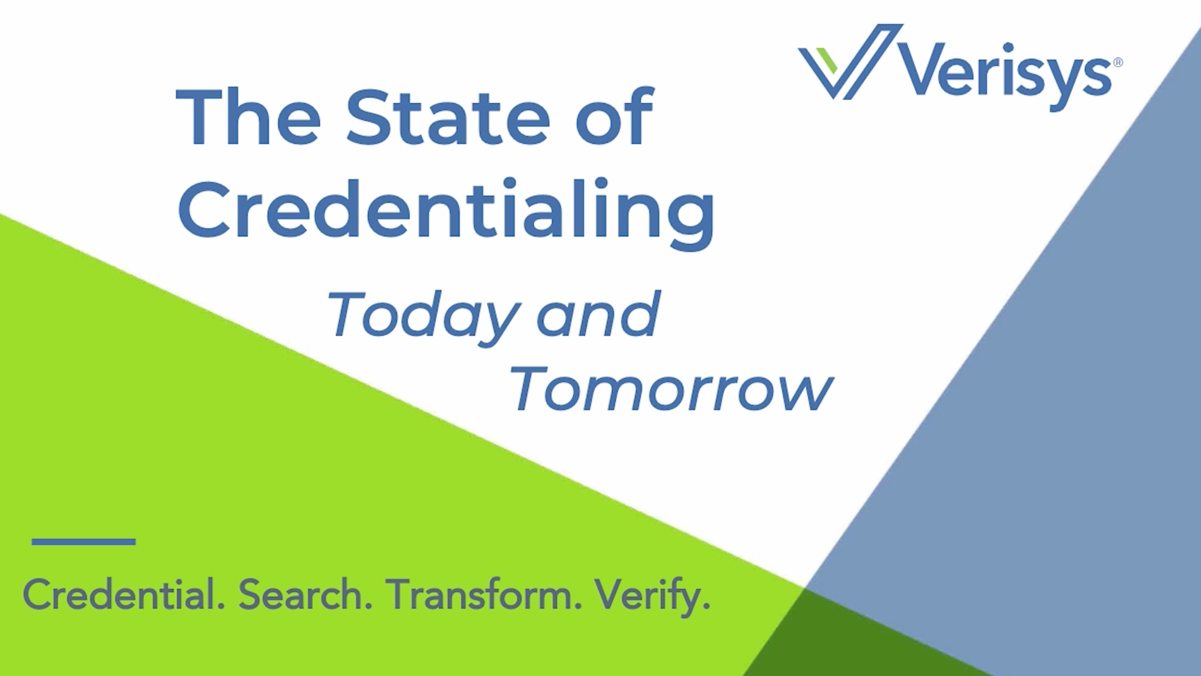 the state of credentialing today and tomorrow