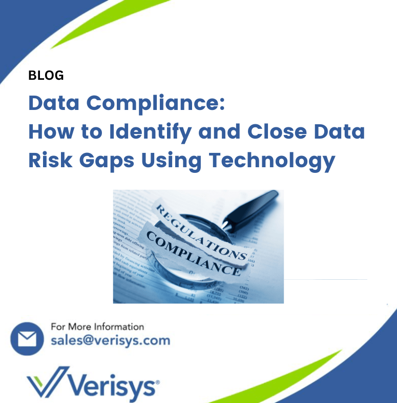 Data Compliance: How to Identify and Close Data Risk Gaps Using Technology