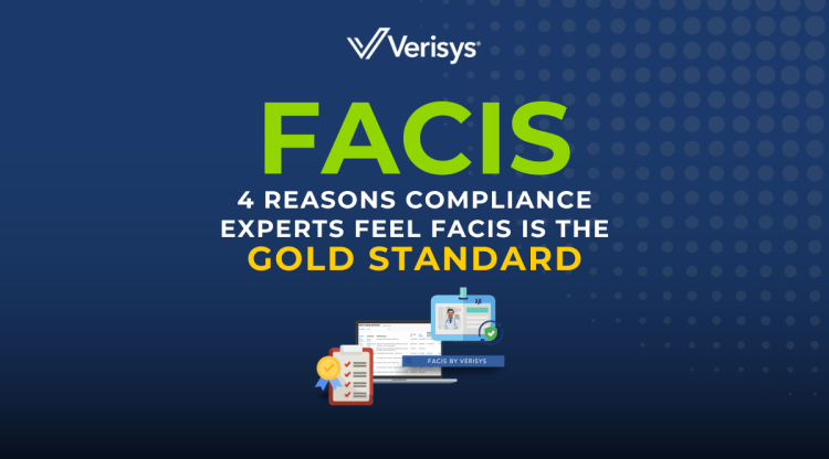 4 Reasons Compliance Experts Feel FACIS is the Gold Standard