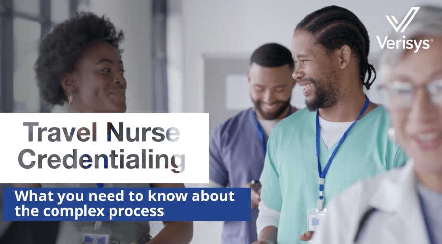 Travel nurse credentialing and monitoring